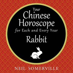 cover image of Your Chinese Horoscope for Each and Every Year - Rabbit